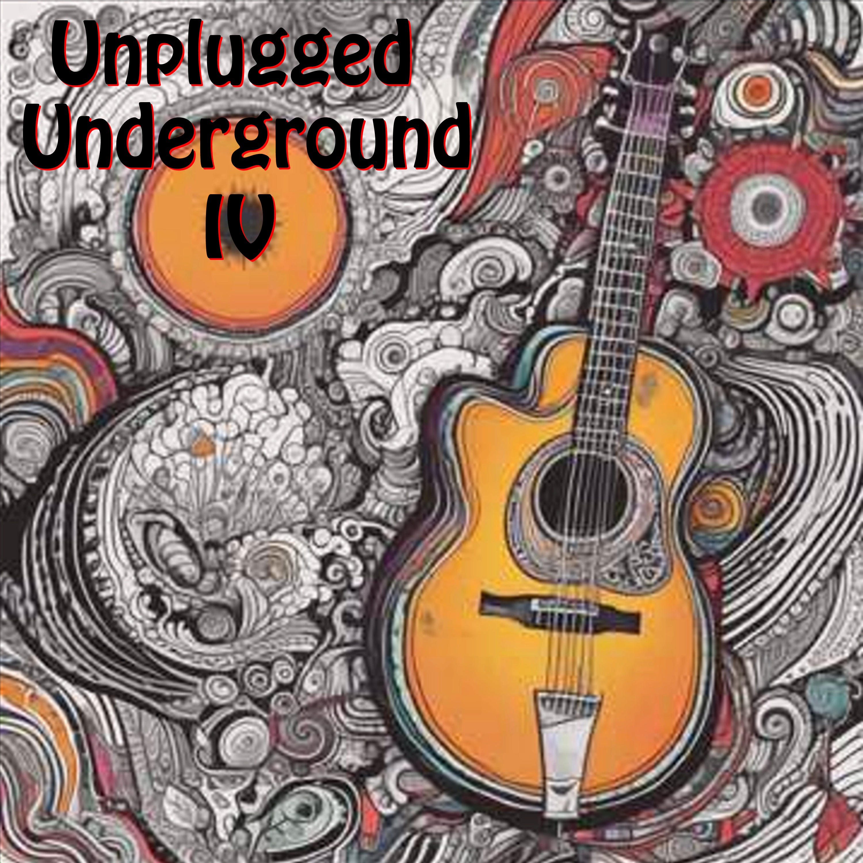 Unplugged Underground IV