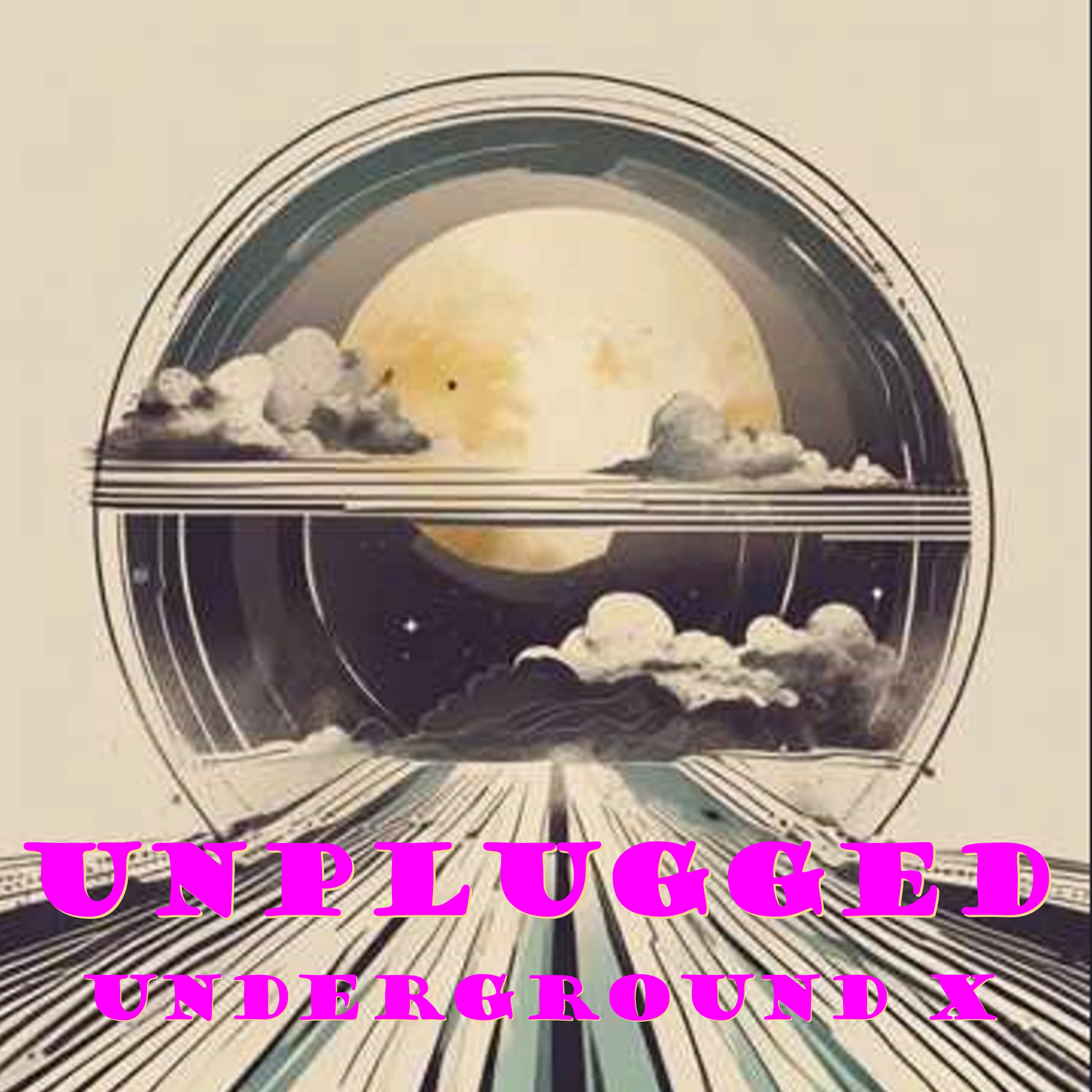 Unplugged Underground X